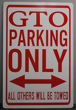 Gto Parking Only Metal Street Sign Pontiac Judge Hurst Hot Rod Muscle Car Garage